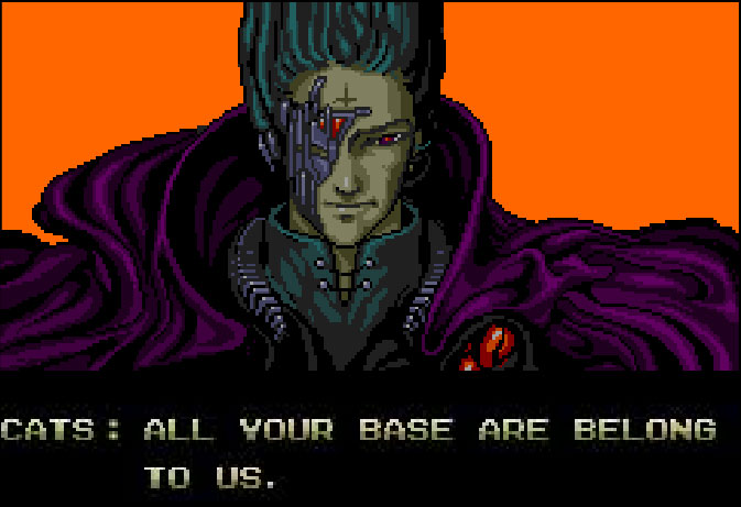 All Your Base Are Belong To Us